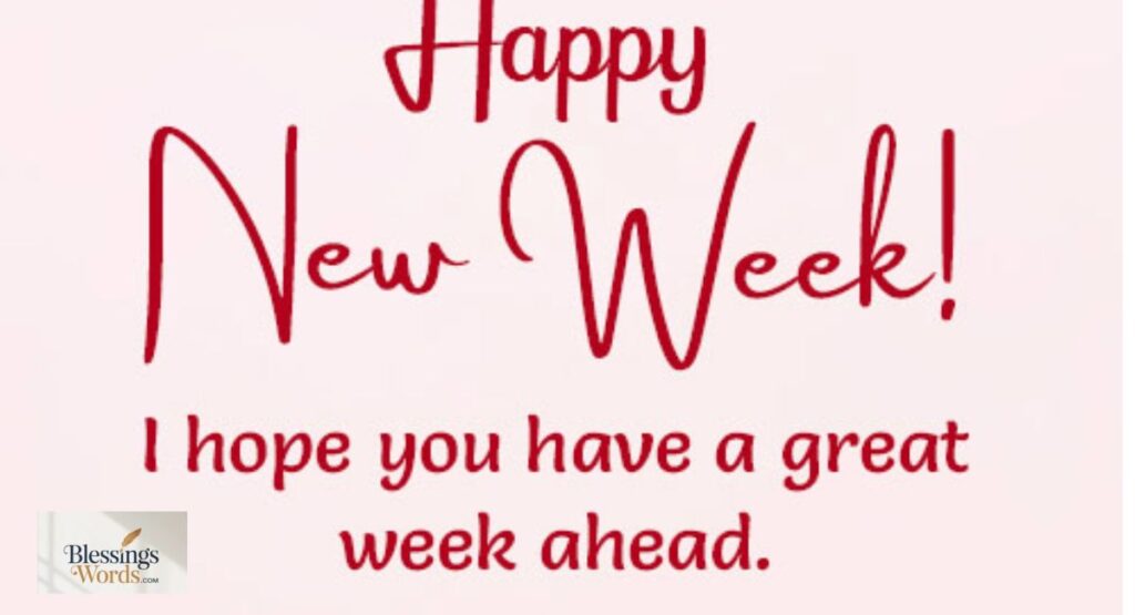 200+New Week Blessings: Powerful Wishes, Quotes, and Prayers
