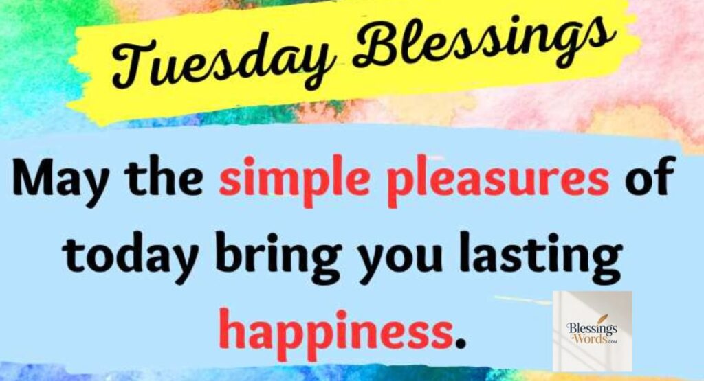 250+ Tuesday Blessings with Quotes to Share and Inspire