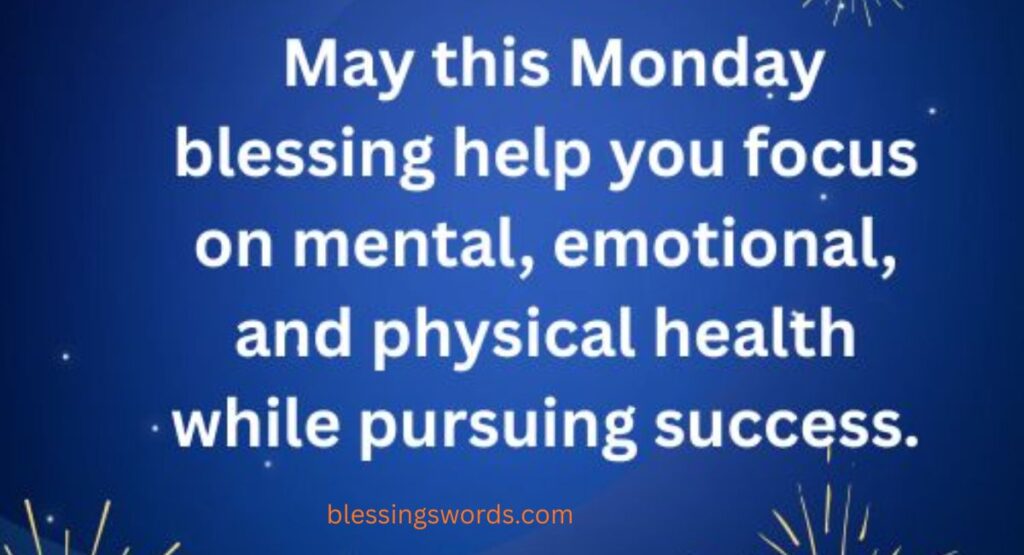 Meaningful Encouragement Positive Inspirational Monday Blessings and Prayers for a Hopeful Week