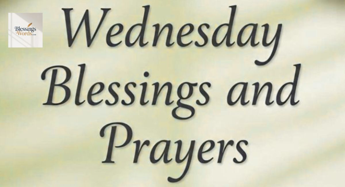 Short Wednesday Blessings and Prayers to Share on Social Media