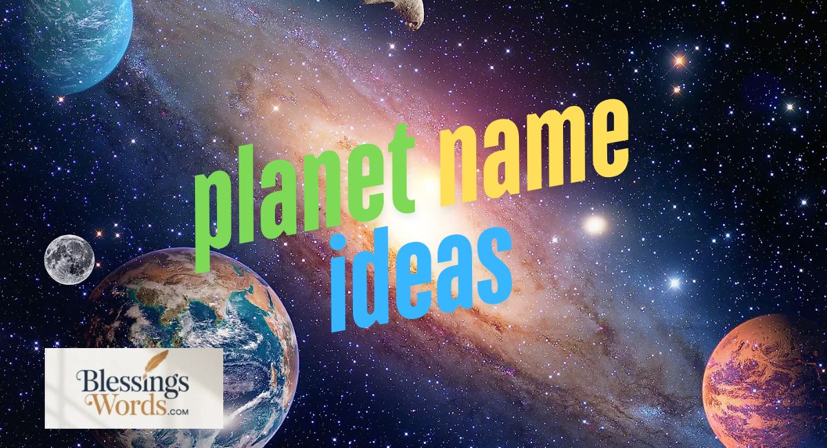 350+ Planet Name Ideas – Ultimate Guide for Creative Worldbuilding