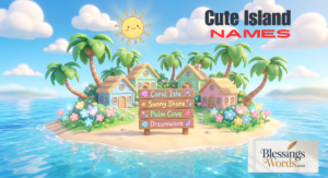 450 Cute Island Names: Your Ultimate Guide to Tropical, Fantasy, and Unique Names