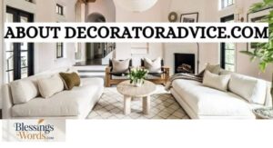 About DecoratorAdvice .com: A Go-To Resource for