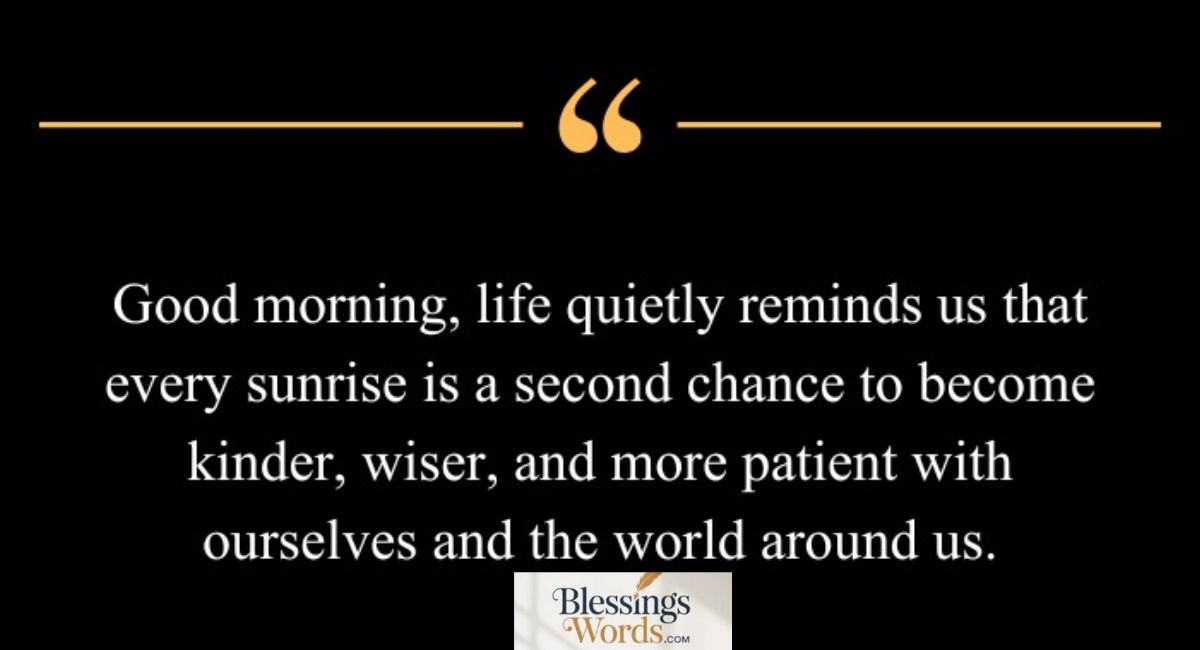 Deep Meaningful Good Morning Life Quotes